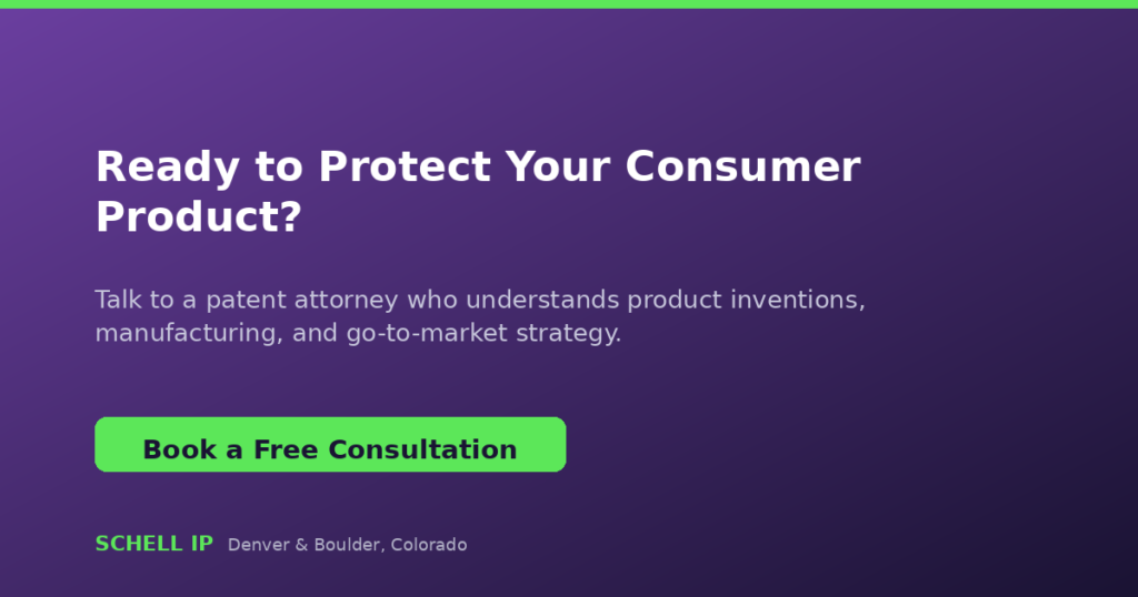 Book a free consultation with a consumer product patent attorney at Schell IP in Denver Colorado