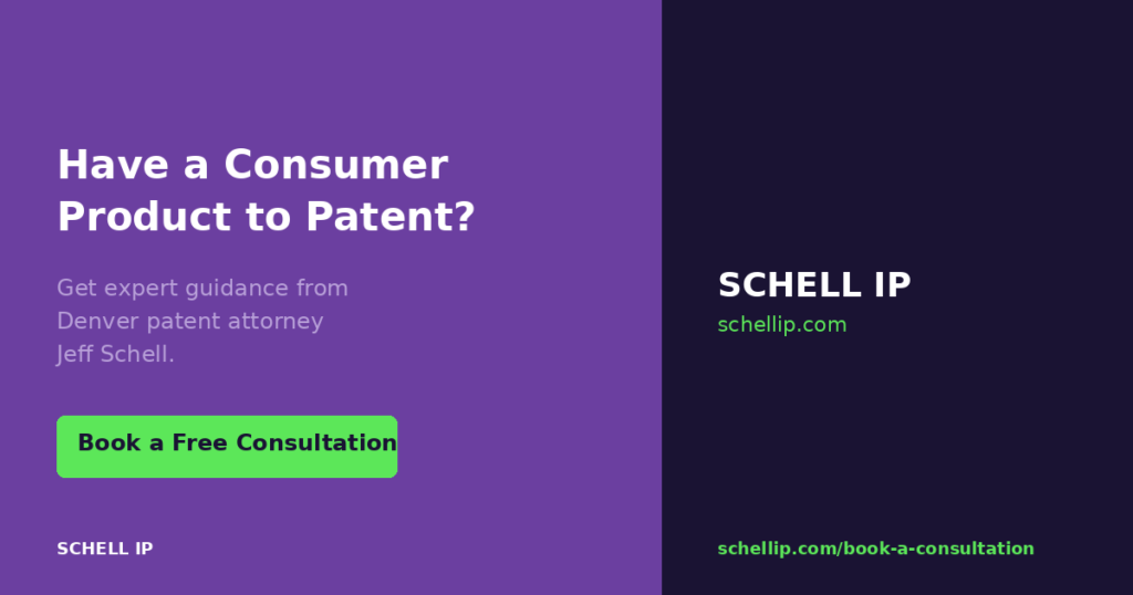 Book a free CPG patent consultation with Schell IP Denver patent attorney