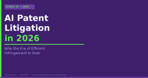 AI patent litigation in 2026 why efficient infringement is over Schell IP Denver patent attorneys