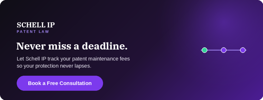 Schell IP call to action inviting patent owners to book a free consultation to track their patent maintenance fees so protection never lapses